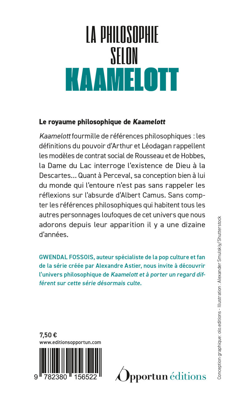 LA PHILOSOPHIE SELON KAAMELOTT - POCHE - FOSSOIS GWENDAL - OPPORTUN