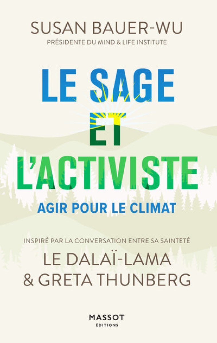 LE SAGE ET L'ACTIVISTE - AGIR POUR LE CLIMAT - LE DALAI/THUNBERG - MASSOT EDITION