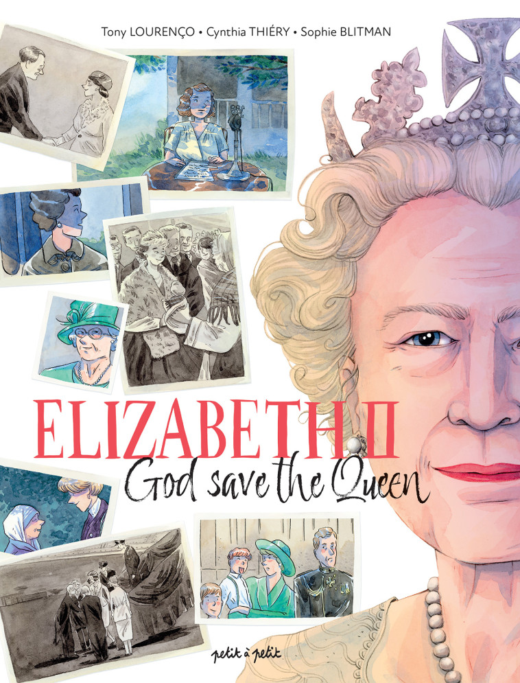 ELIZABETH II, GOD SAVE THE QUEEN - LOURENCO/THIERY - PETIT A PETIT