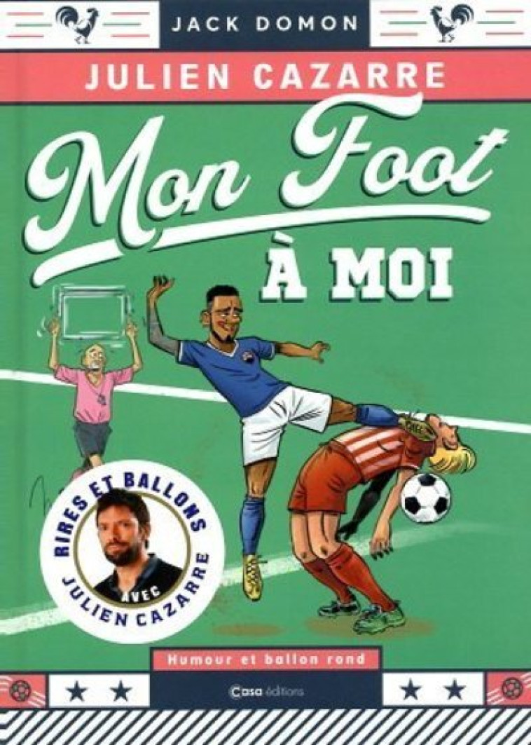 MON FOOT A MOI - CAZARRE/DOMON - CASA