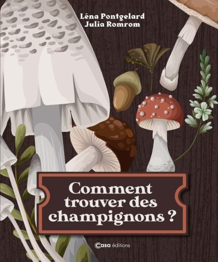 COMMENT TROUVER DES CHAMPIGNONS ? - PONTGELARD/ROMROM - CASA