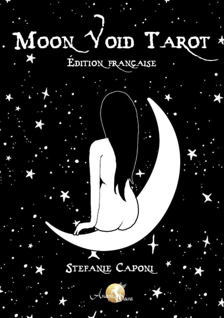 MOON VOID TAROT (EDITION FRANCAISE) - CAPONI STEFANIE - ARCANA SACRA