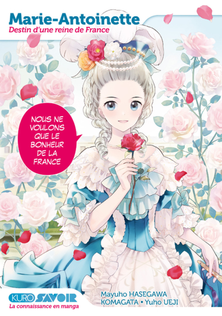 MARIE-ANTOINETTE - DESTIN D'UNE REINE DE FR ANCE - HASEGAWA/KOMAGATA - KUROKAWA