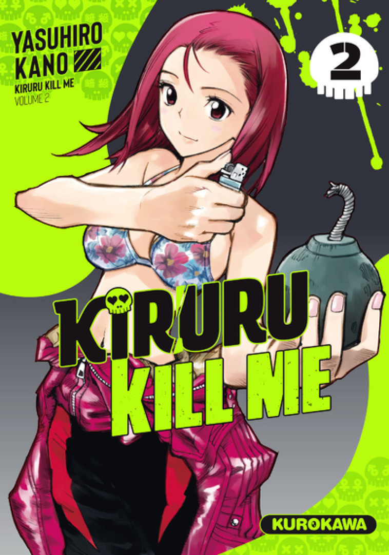 KIRURU KILL ME - T02 - KANO YASUHIRO - KUROKAWA