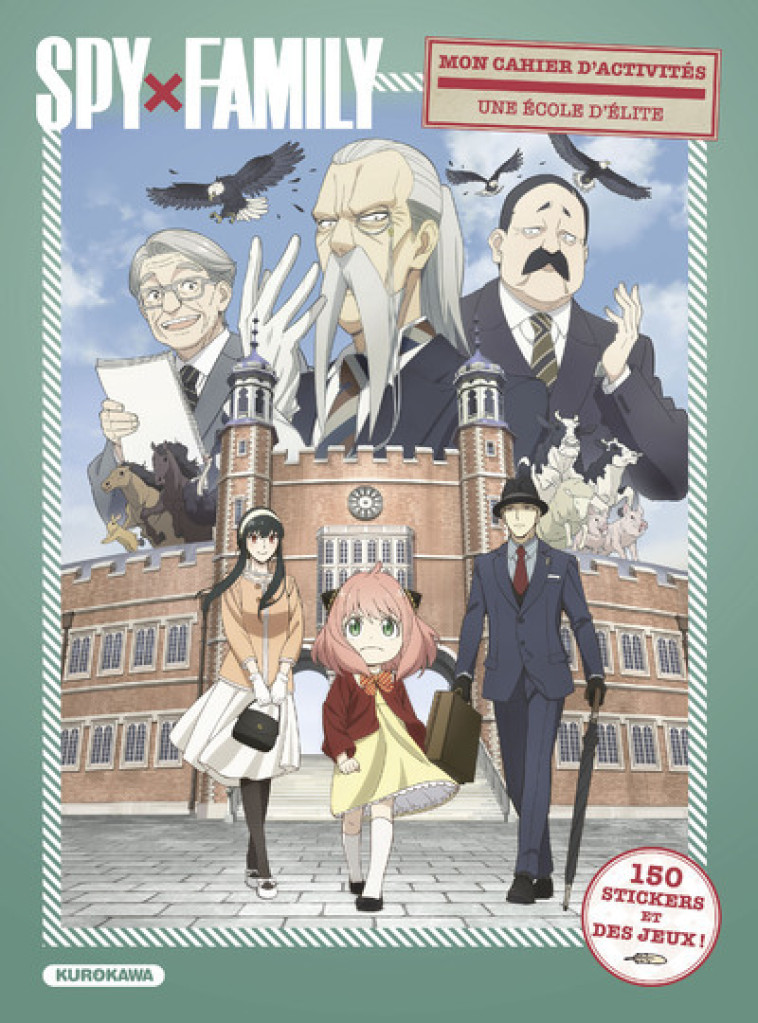 SPY X FAMILY UNE ECOLE D'ELITE MON CAHIER D' ACTIVITES - XXX - KUROKAWA