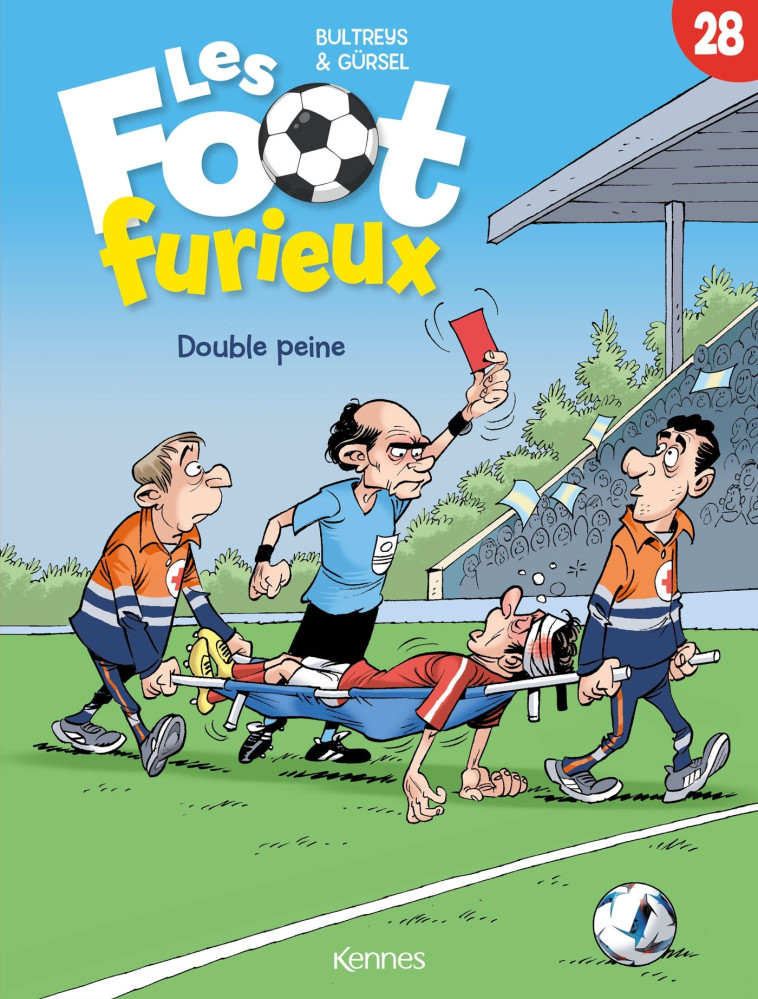 LES FOOTS FURIEUX - LES FOOT FURIEUX T28 - BULTREYS/GURSEL - KENNES LES 3 AS