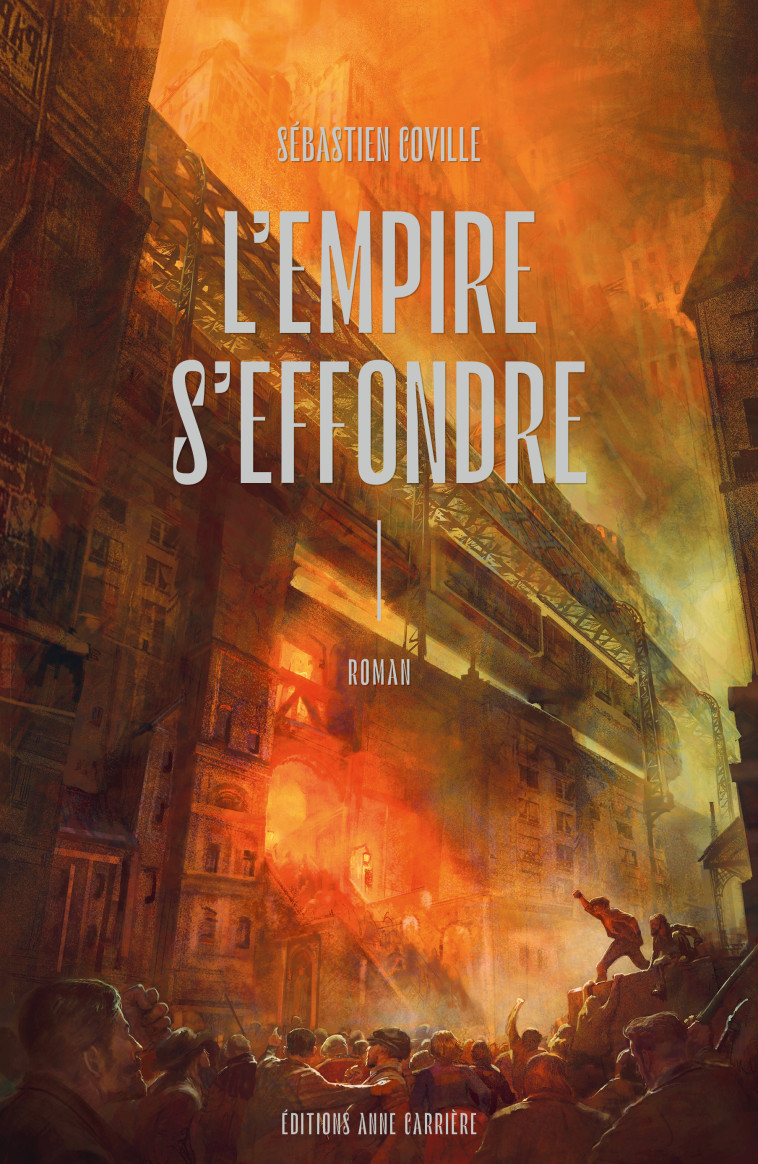 L'EMPIRE S'EFFONDRE T01 - COVILLE SEBASTIEN - ANNE CARRIERE