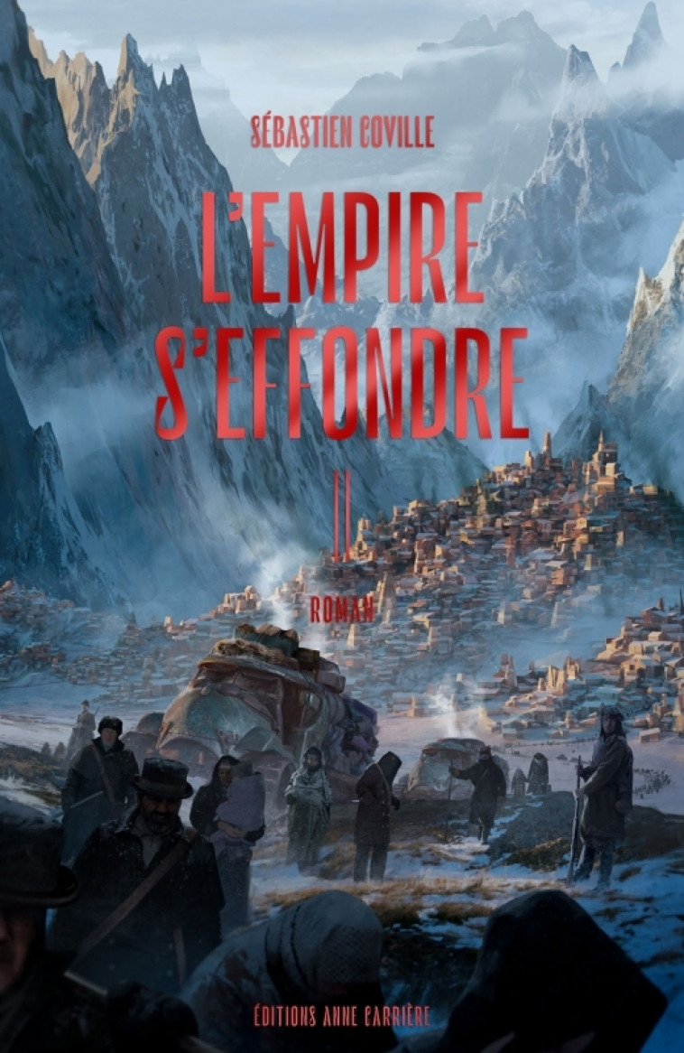 L'EMPIRE S'EFFONDRE T02 TOUCHER LA PEAU DU CIEL - COVILLE SEBASTIEN - ANNE CARRIERE