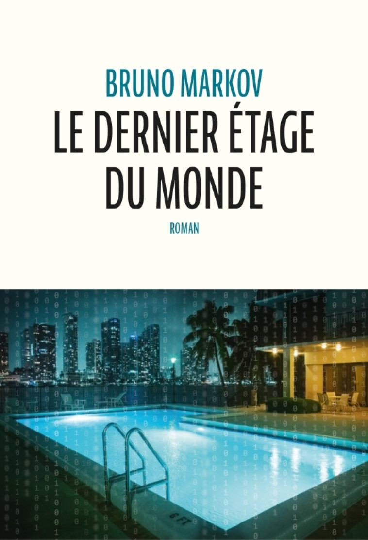 LE DERNIER ETAGE DU MONDE - MARKOV BRUNO - ANNE CARRIERE