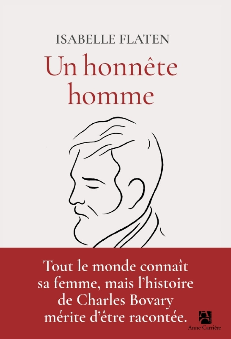 UN HONNETE HOMME - FLATEN ISABELLE - ANNE CARRIERE