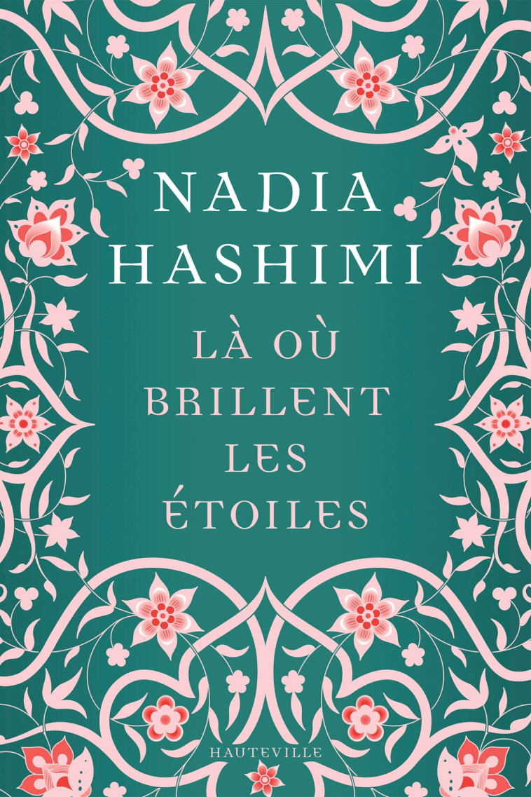 LA OU BRILLENT LES ETOILES - HASHIMI NADIA - HAUTEVILLE