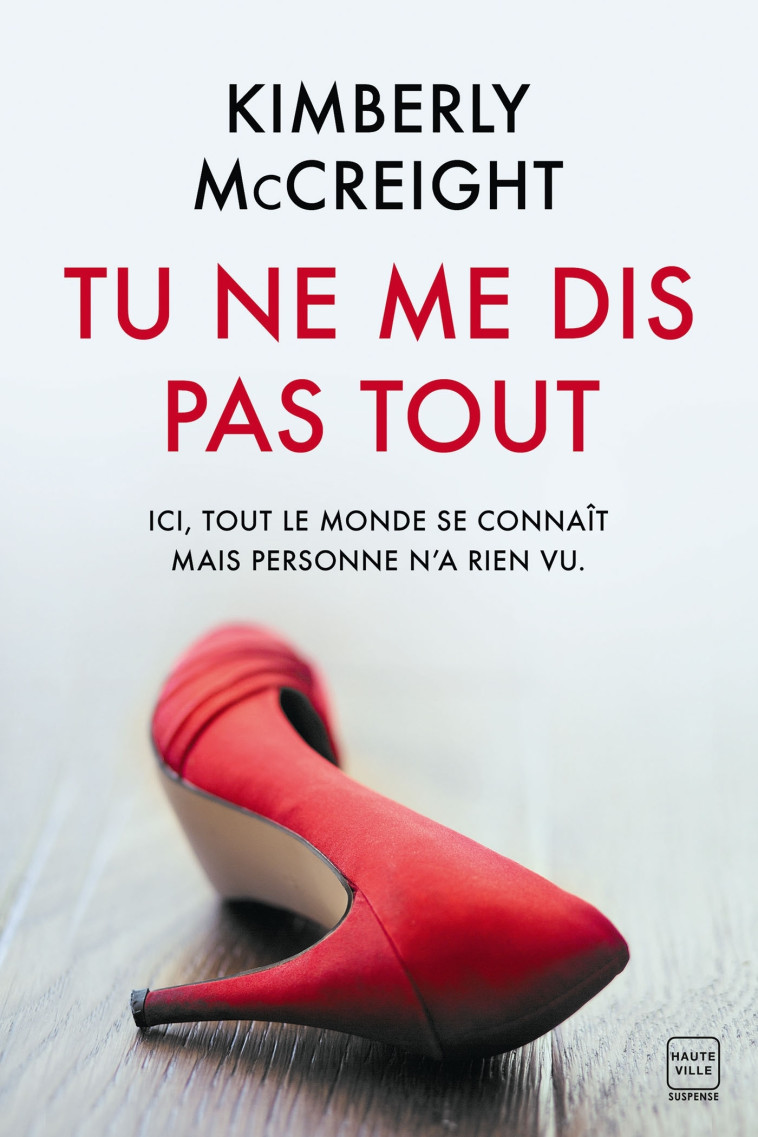 TU NE ME DIS PAS TOUT - MCCREIGHT KIMBERLY - HAUTEVILLE