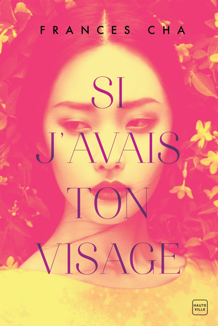 SI J'AVAIS TON VISAGE - CHA FRANCES - HAUTEVILLE