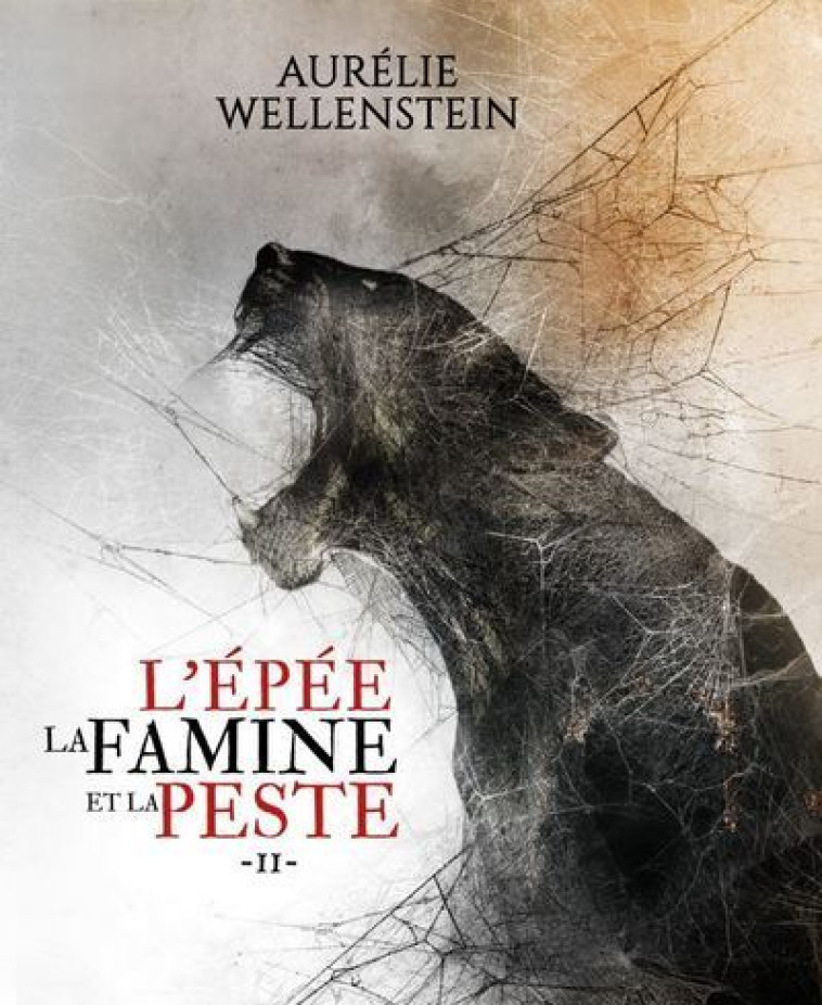 L'EPEE LA FAMINE ET LA PESTE T02 - WELLENSTEIN AURELIE - SCRINEO