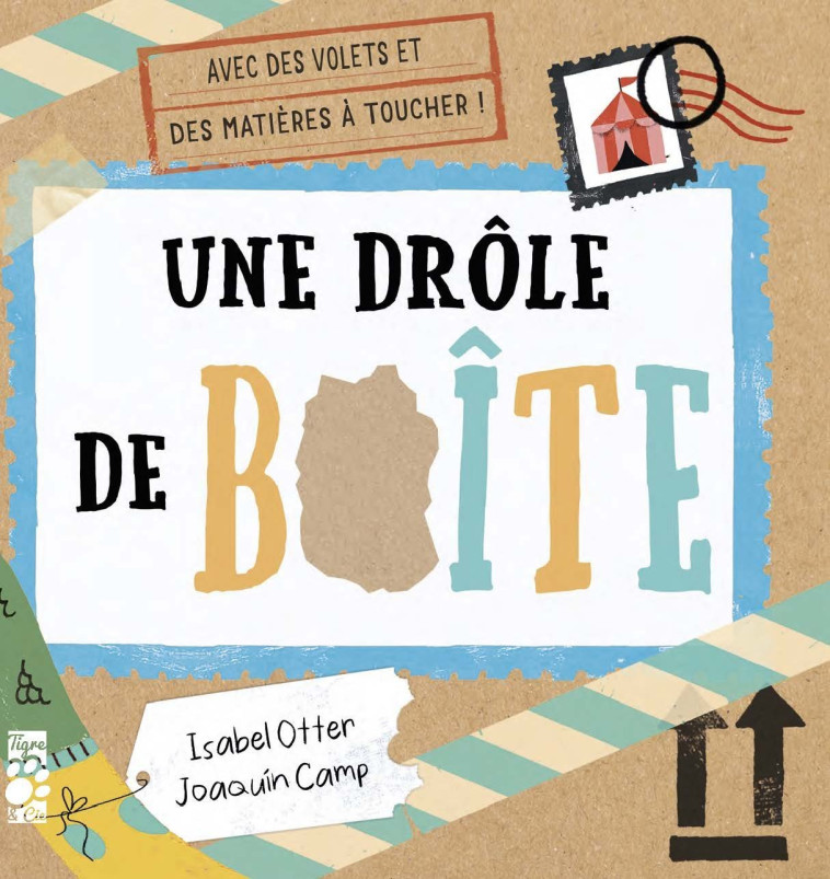 UNE DROLE DE BOITE - OTTER/CAMP - TIGRE ET CIE