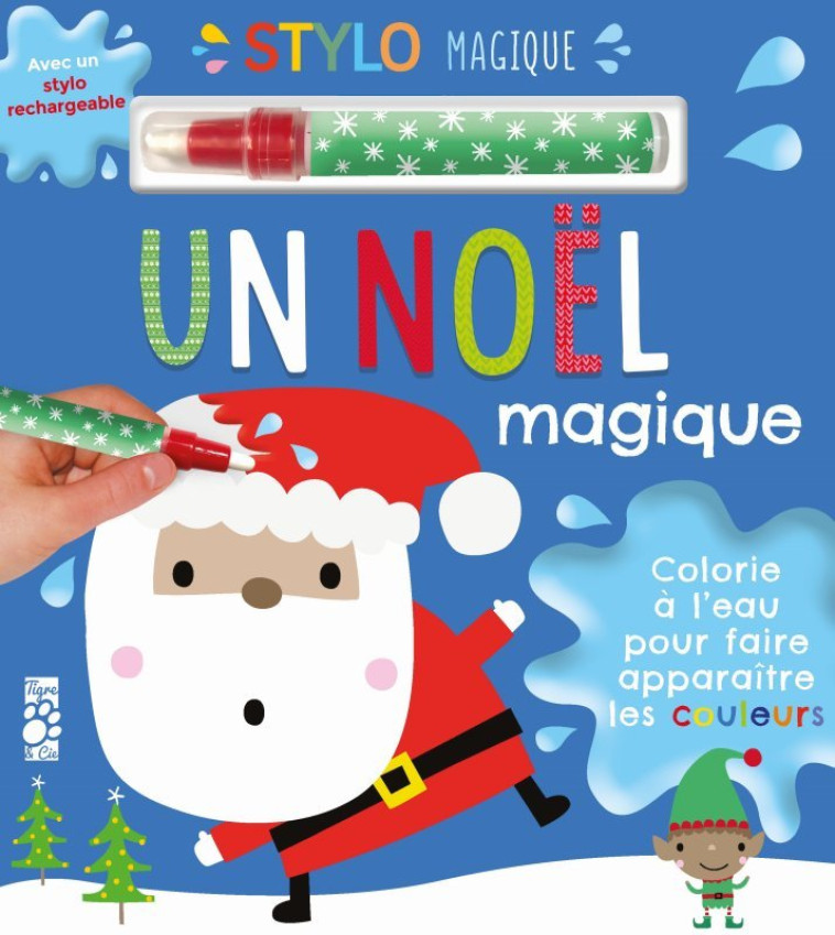 UN NOEL MAGIQUE + STYLO MAGIQUE - MACHELL DAWN - TIGRE ET CIE