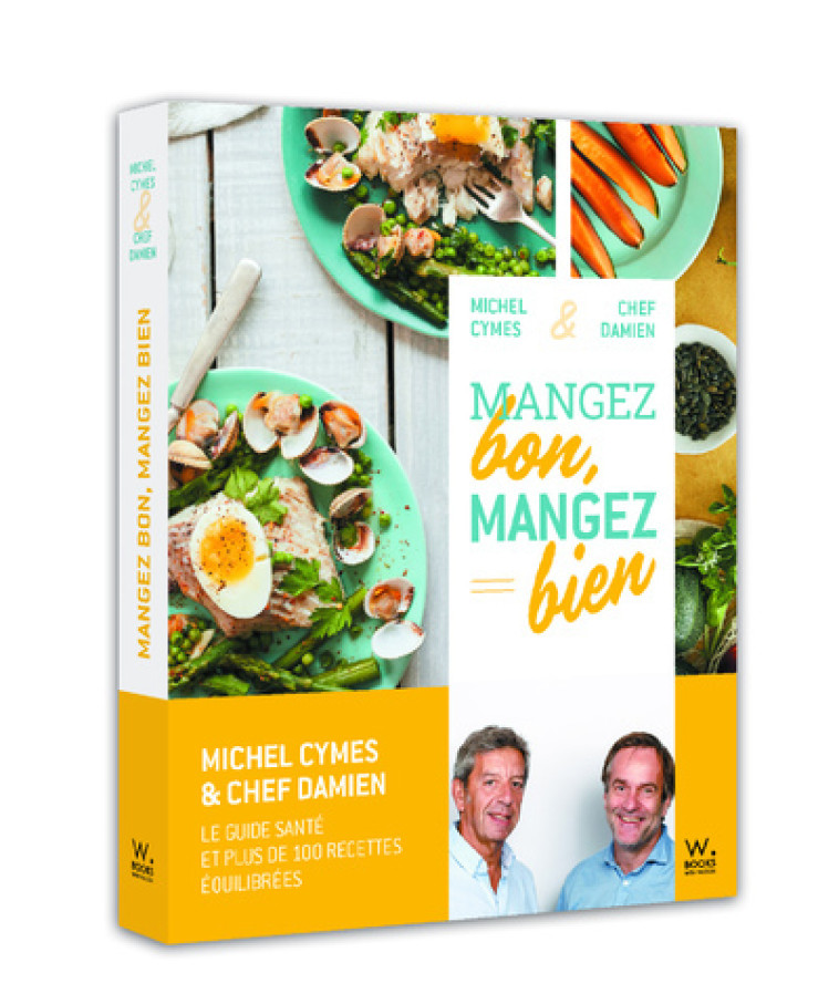 MANGEZ BON, MANGEZ BIEN - CYMES/DUQUESNE - WEBEDIA BOOKS