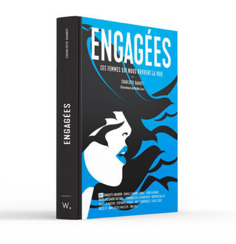 ENGAGEES - CES FEMMES QUI NOUS OUVRENT LA V OIE - DAUBET/FAVRE - WEBEDIA BOOKS