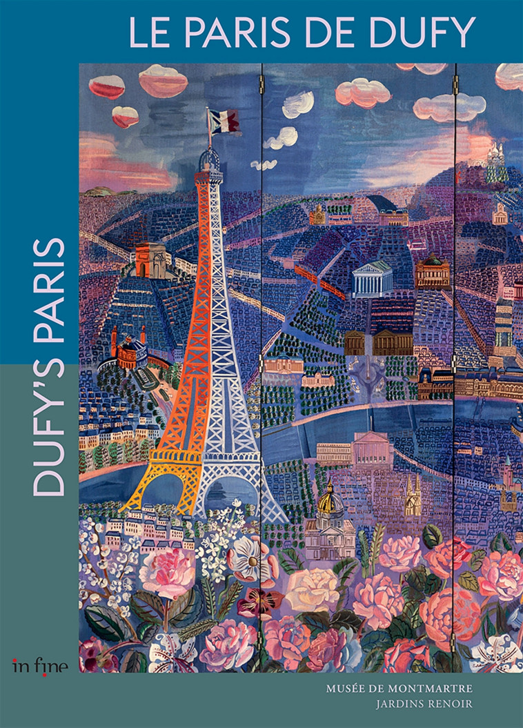 LE PARIS DE DUFY - DUFY'S PARIS - SCHULMANN/OOMS/KREBS - IN FINE