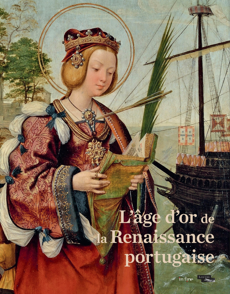 L'AGE D'OR DE LA RENAISSANCE PORTUGAISE - CHASTEL-ROUSSEAU - IN FINE