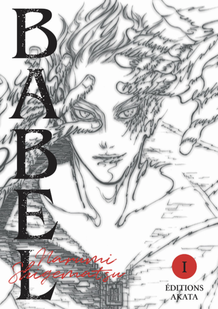 BABEL - TOME 1 - ANONYME - AKATA