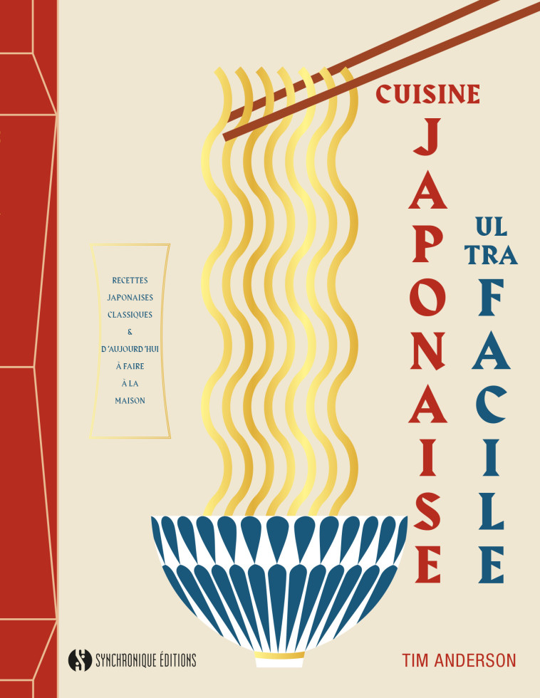 CUISINE JAPONAISE ULTRA-FACILE - ANDERSON TIM - SYNCHRONIQUE