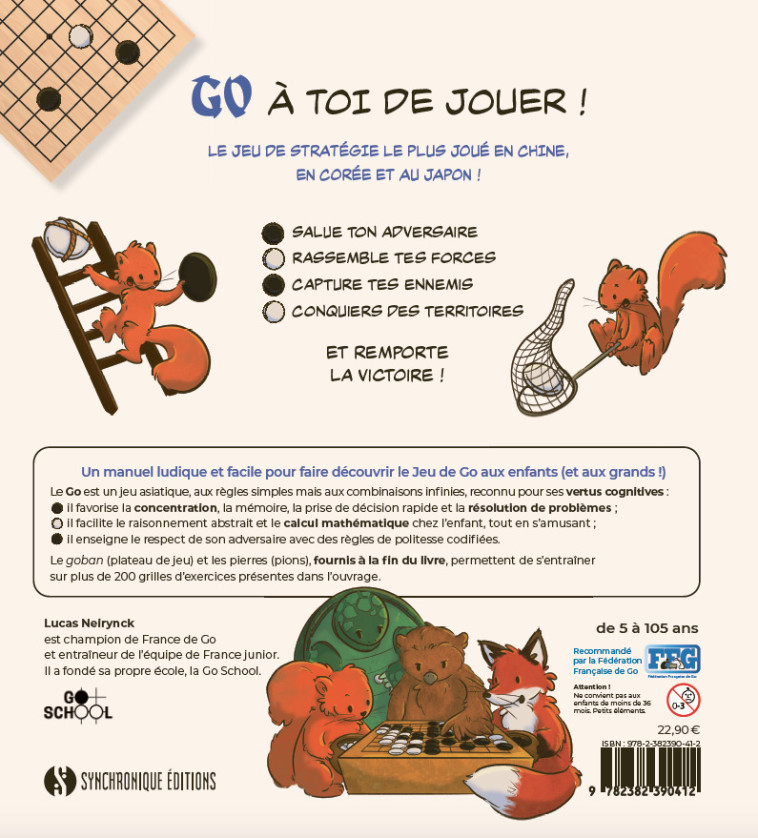 GO - A TOI DE JOUER ! - DECOUVRE LE JEU DE STRATEGIE DES SAMOURAIS - LEVEQUE/NEIRYNCK - SYNCHRONIQUE