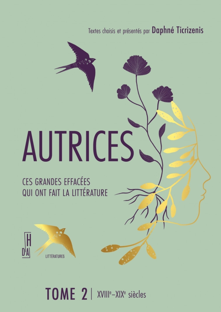 AUTRICES 2 - CES GRANDES EFFACEES QUI ONT FAIT LA LITTERATURE - TICRIZENIS DAPHNE - HORS D ATTEINTE