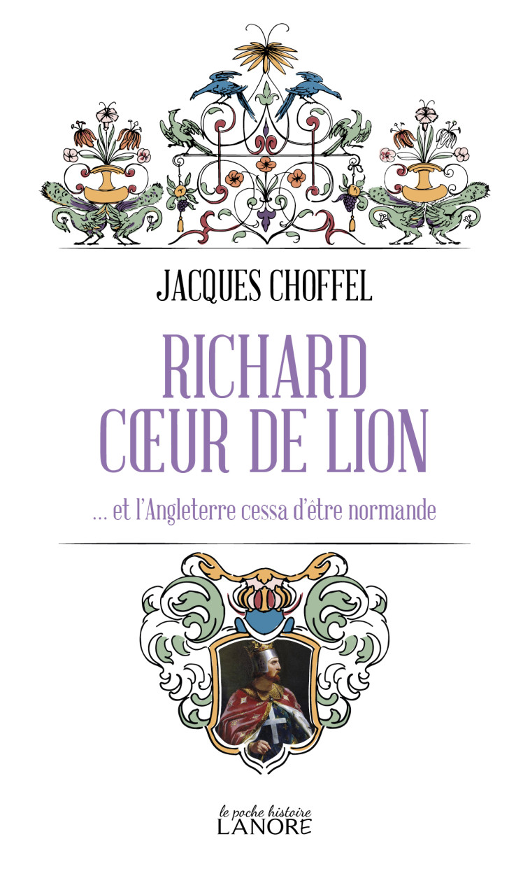 RICHARD COEUR DE LION - CHOFFEL JACQUES - LANORE