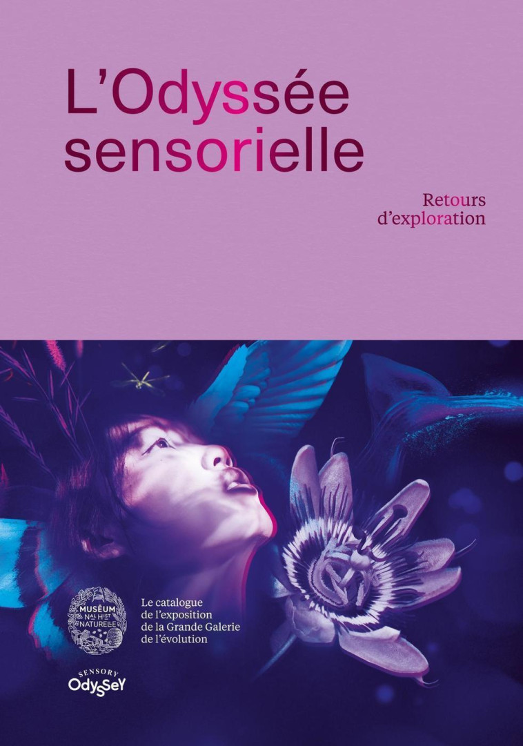 L'ODYSSEE SENSORIELLE - RETOURS D'EXPLORATI ON - MEYER-SABLE NATHALIE - MNHN GD PUBLIC