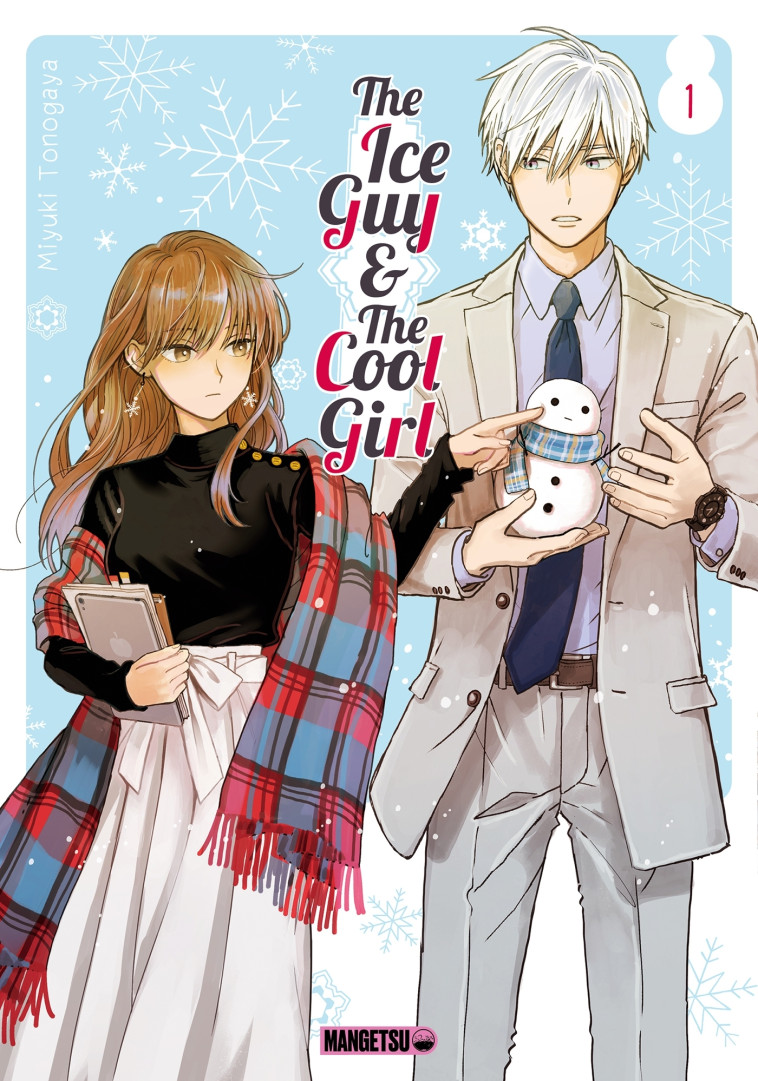 THE ICE GUY & THE COOL GIRL T01 - TONOGAYA MIYUKI - MANGETSU