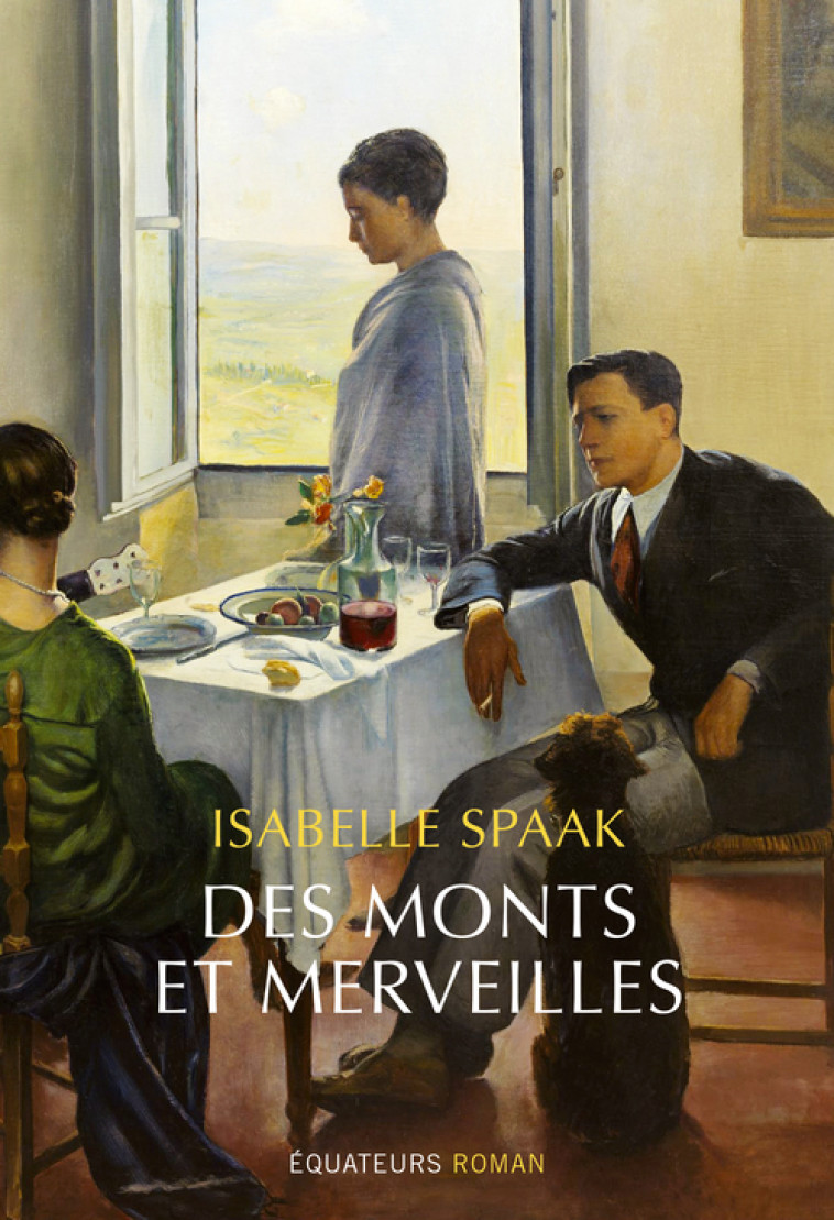 DES MONTS ET MERVEILLES - SPAAK ISABELLE - DES EQUATEURS