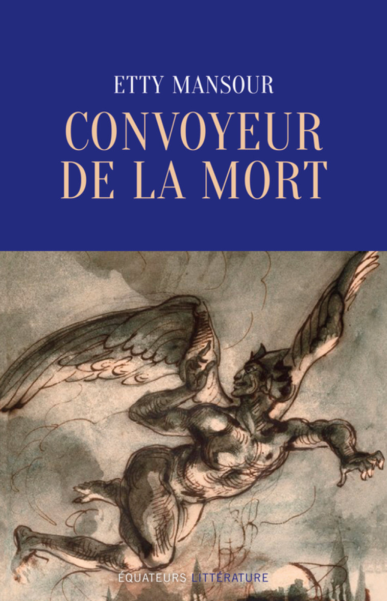 CONVOYEUR DE LA MORT - MANSOUR ETTY - DES EQUATEURS