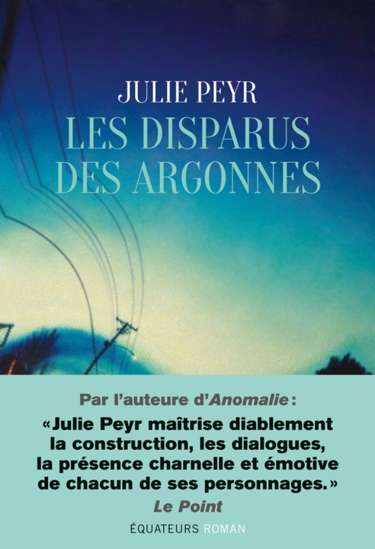 LES DISPARUS DES ARGONNES - PEYR JULIE - DES EQUATEURS