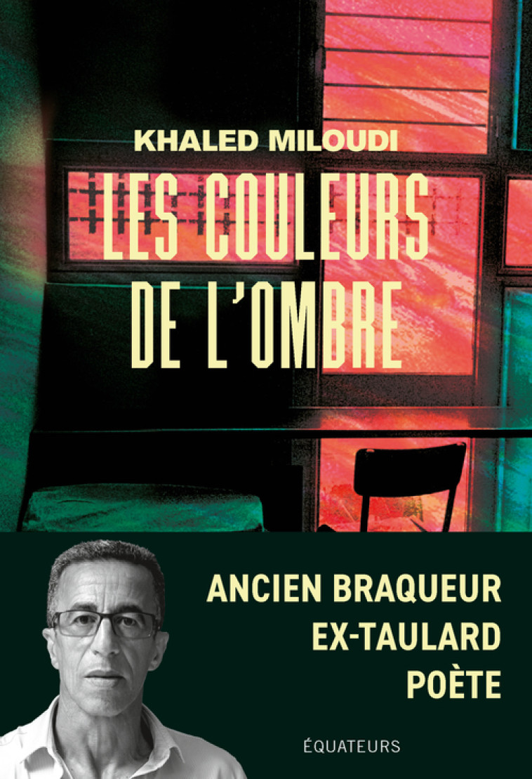 LES COULEURS DE L'OMBRE - MILOUDI KHALED - DES EQUATEURS