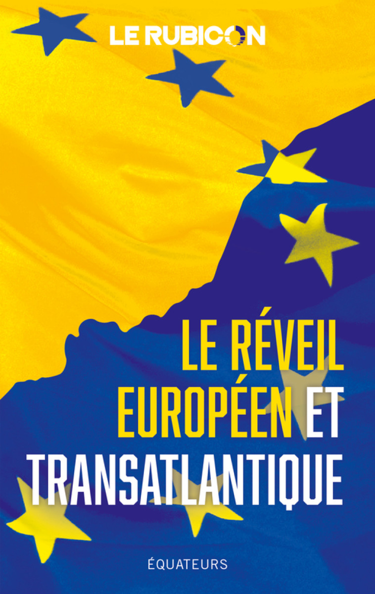 LE REVEIL EUROPEEN ET TRANSATLANTIQUE - COLLECTIF - DES EQUATEURS