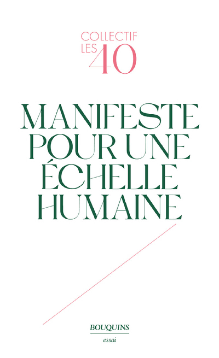 MANIFESTE POUR UNE ECHELLE HUMAINE - COLLECTIF - BOUQUINS