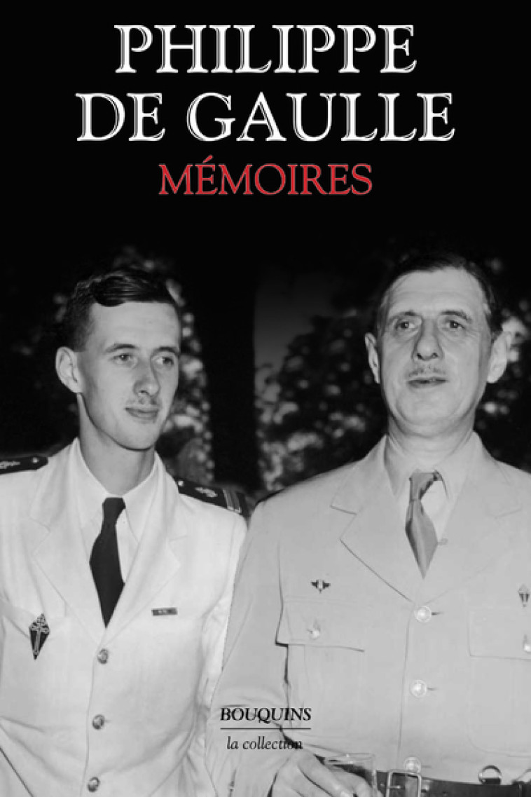 MEMOIRES - GAULLE PHILIPPE DE - BOUQUINS