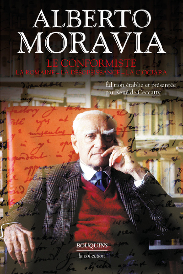 LE CONFORMISTE, LA ROMAINE, LA DESOBEISSANCE, LA CIOCIARA - MORAVIA ALBERTO - BOUQUINS