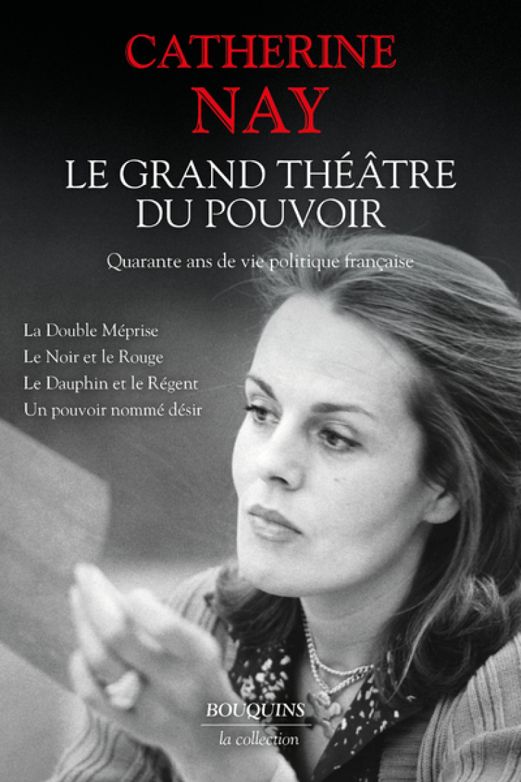 LE GRAND THEATRE DU POUVOIR - NAY CATHERINE - BOUQUINS