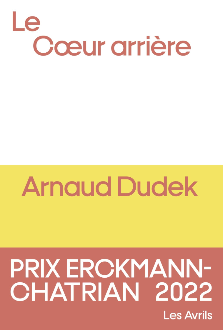 LE COEUR ARRIERE - DUDEK ARNAUD - LES AVRILS