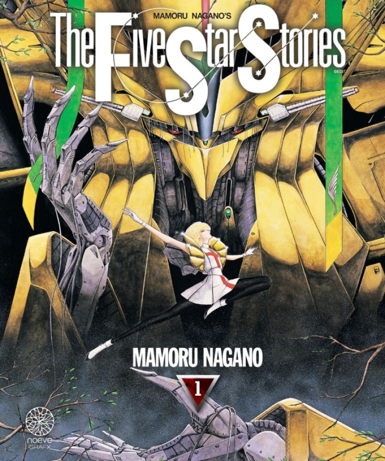 THE FIVE STAR STORIES T01 - NAGANO MAMOROU - NOEVE GRAFX