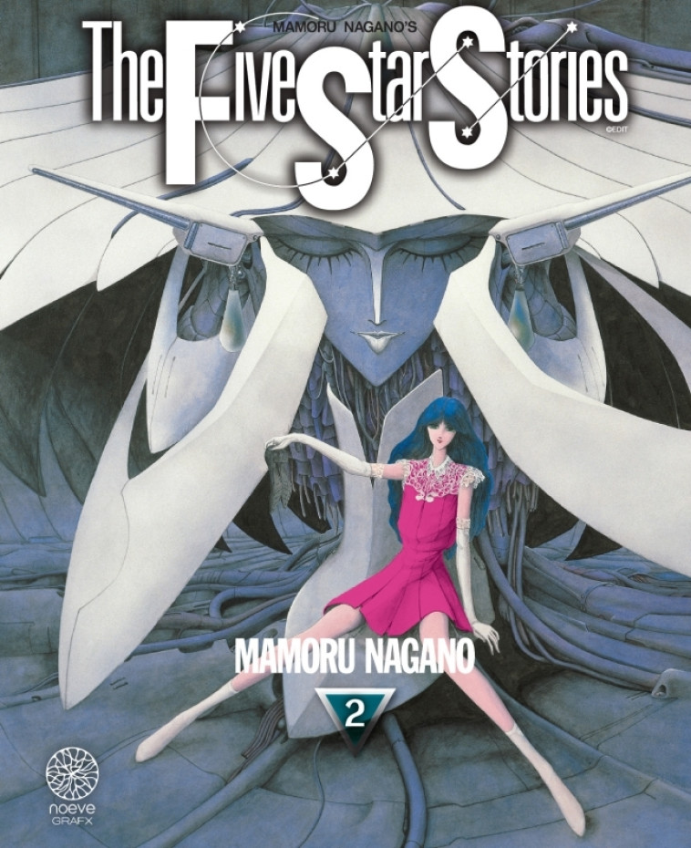 THE FIVE STAR STORIES T02 - NAGANO MAMOROU - NOEVE GRAFX