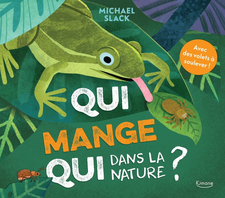 QUI MANGE QUI DANS LA NATURE - SLACK MICHAEL - KIMANE