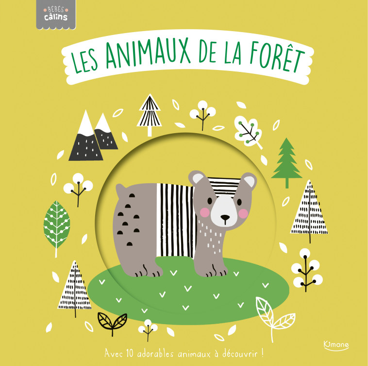 LES ANIMAUX DE LA FORET - ELLIOT/KENDALL - KIMANE