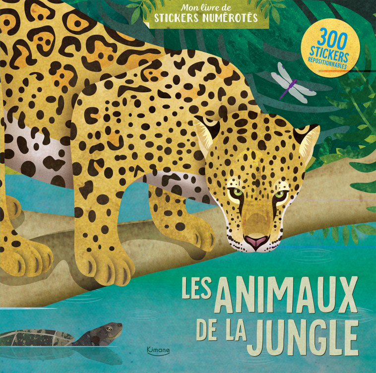 LES ANIMAUX DE LA JUNGLE - WOODWARD JONATHAN - KIMANE