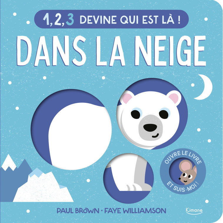 1, 2, 3 DEVINE QUI EST LA ! - DANS LA NEIGE - BROWN - KIMANE