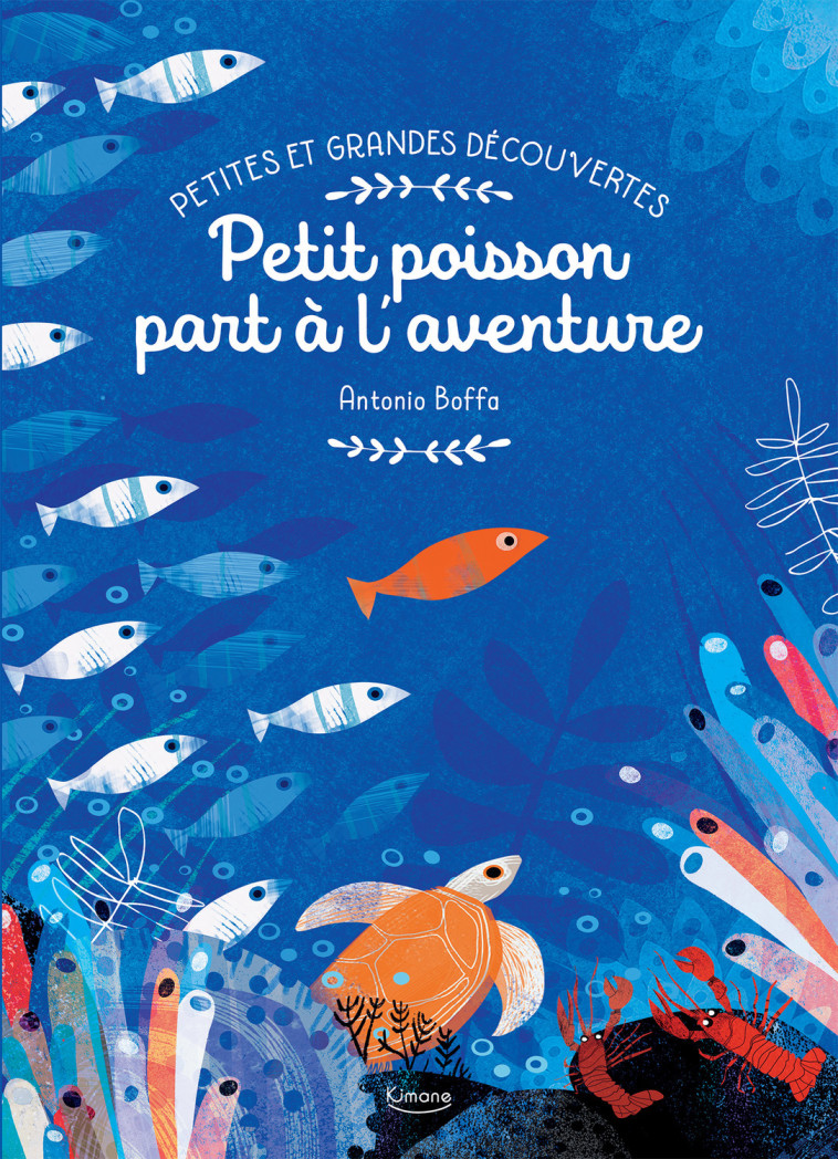 PETIT POISSON PART A L'AVENTURE - COLLECTIF - KIMANE