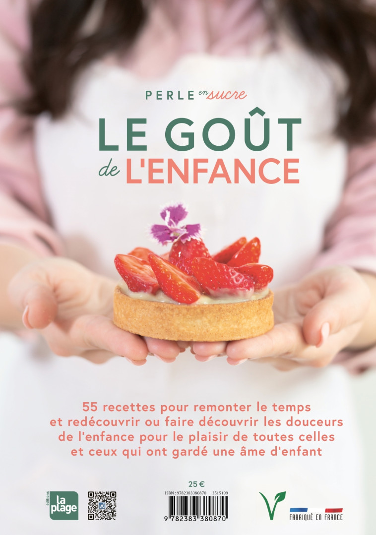 LE GOUT DE L'ENFANCE - 55 RECETTES PLAISIR POUR LES PETITS ET LES GRANDS - PERLE EN SUCRE - LA PLAGE