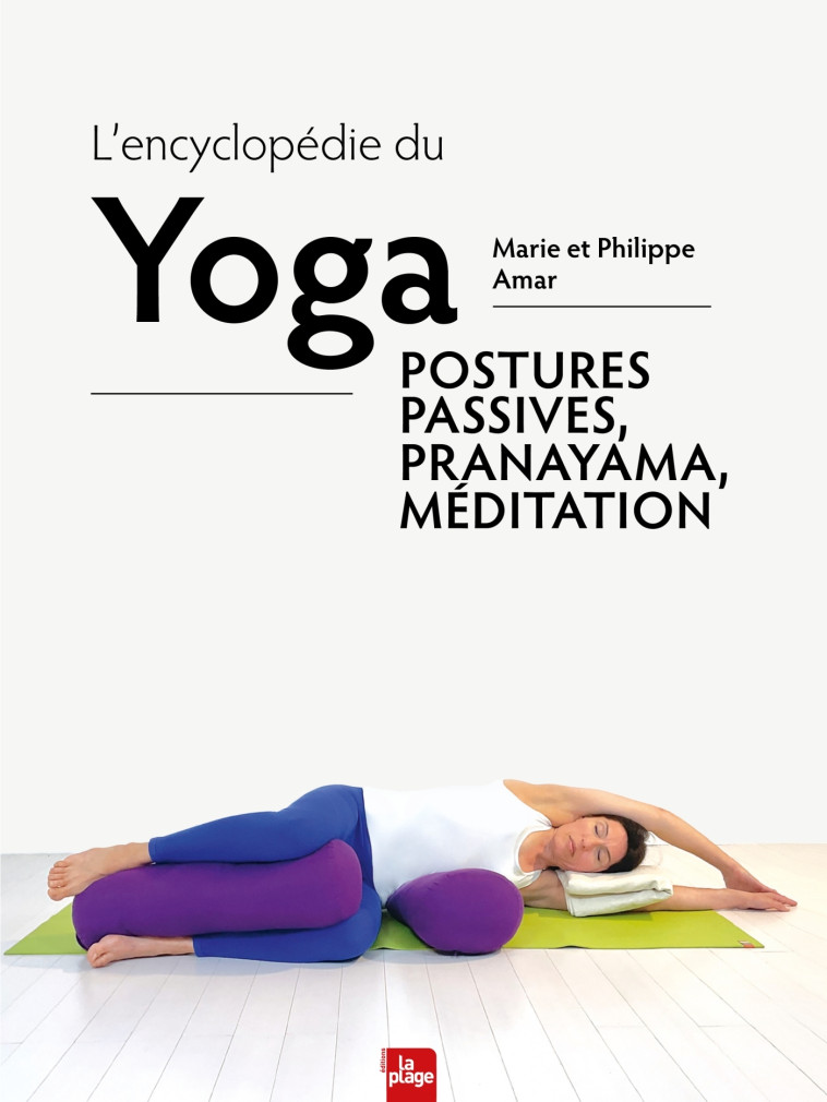 L'ENCYCLOPEDIE DU YOGA - AMAR - LA PLAGE